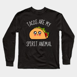 Tacos Are My Spirit Animal Funny Long Sleeve T-Shirt